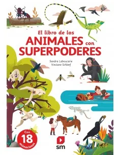El gran libro de los animales con superpoderes