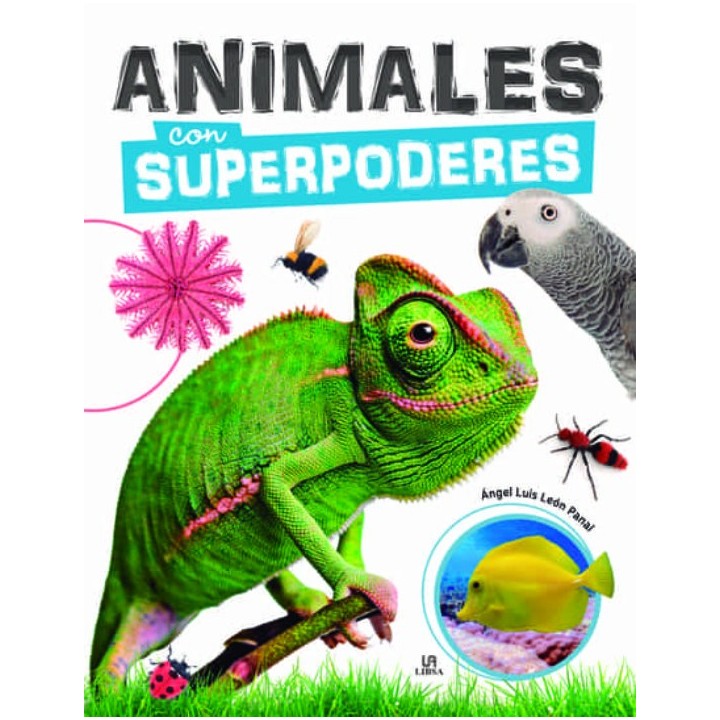 Animales con superpoderes (Angel Luis Leon)