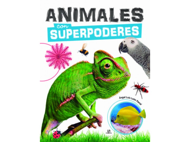 Animales con superpoderes (Angel Luis Leon)