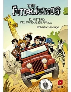 Los Futbolísimos 22. El misterio del mundial de África