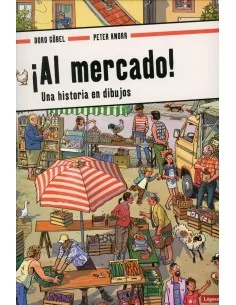 ¡Al Mercado! Una historia en dibujos