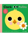 Cucú. Pollito: ¡Gira, desliza, aprende y juega!