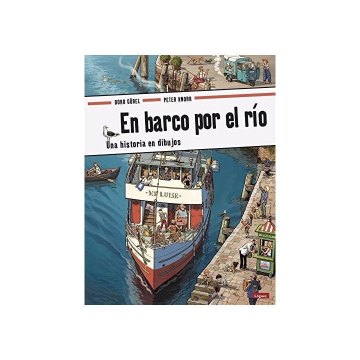 En Barco por el Río. Una Historia en Dibujos