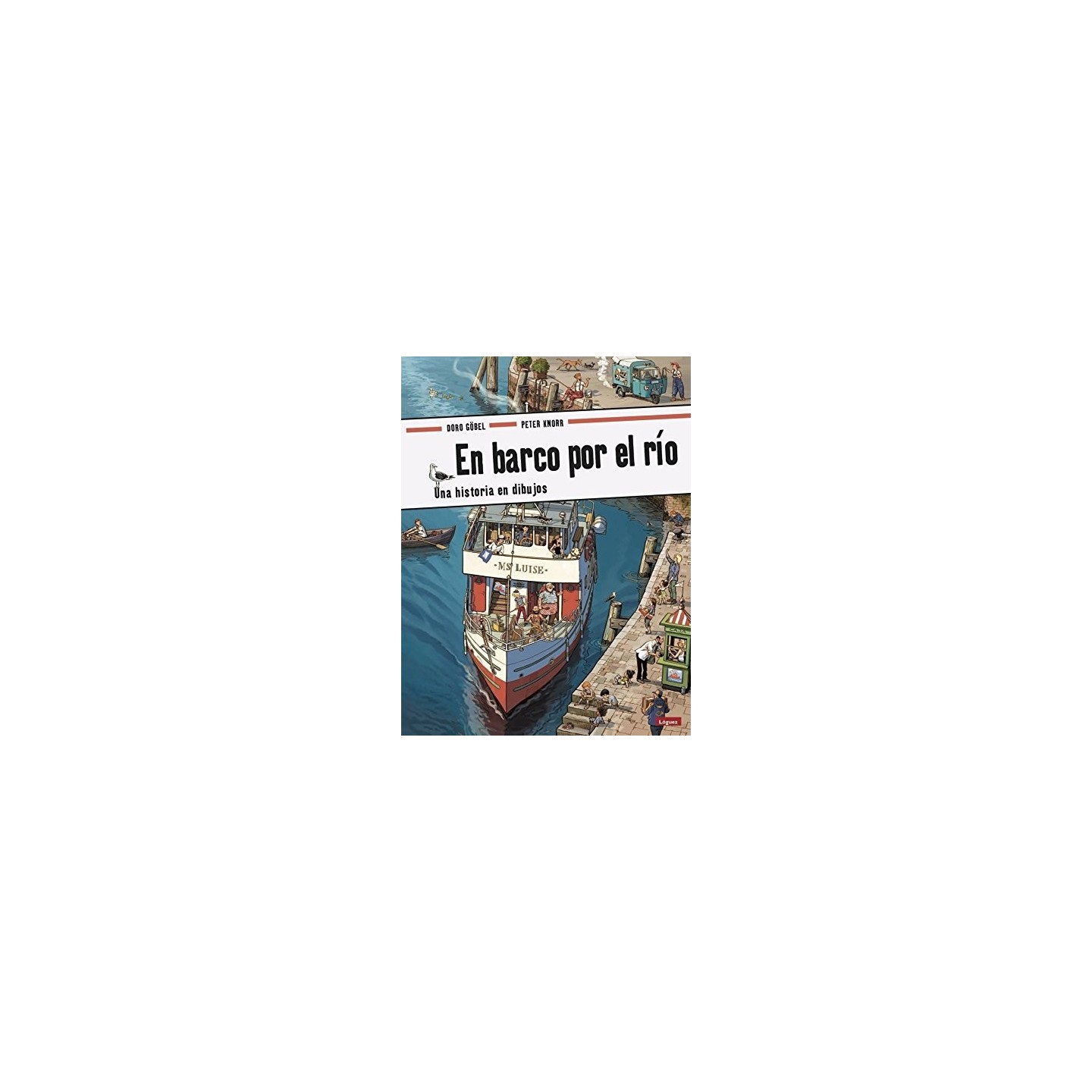 En Barco por el Río. Una Historia en Dibujos