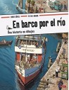 En Barco por el Río. Una Historia en Dibujos