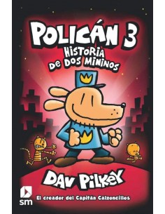 Policán 3 - Historias de dos Mininos