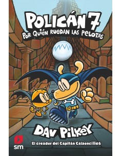 Policán 7 - ¿Por quien ruedan las pelotas?