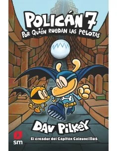 Policán 7 - ¿Por quien ruedan las pelotas?
