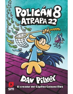Policán 8 - Atrapa 22