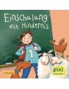 Einschulung mit Hindernis