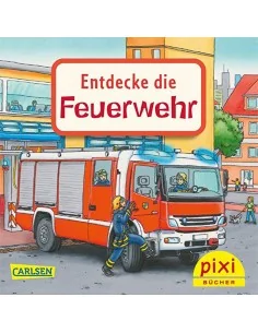 Entdecke die Feuerwehr