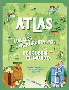 Atlas de lugares extraordinarios para descubrir el mundo