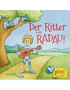 Der Ritter von Radau!
