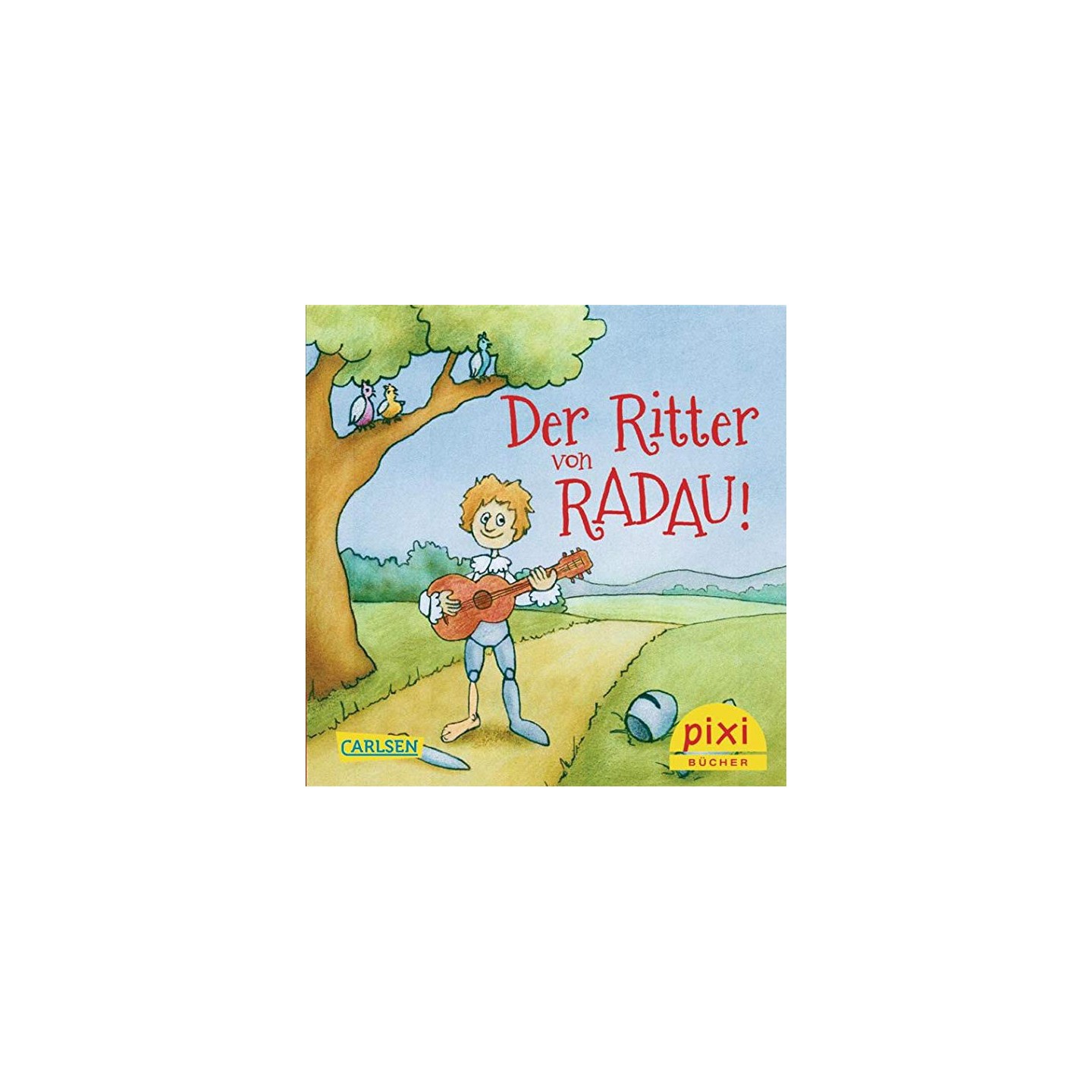 Der Ritter von Radau!