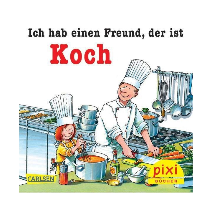 Ich hab eine Freund, der ist Koch