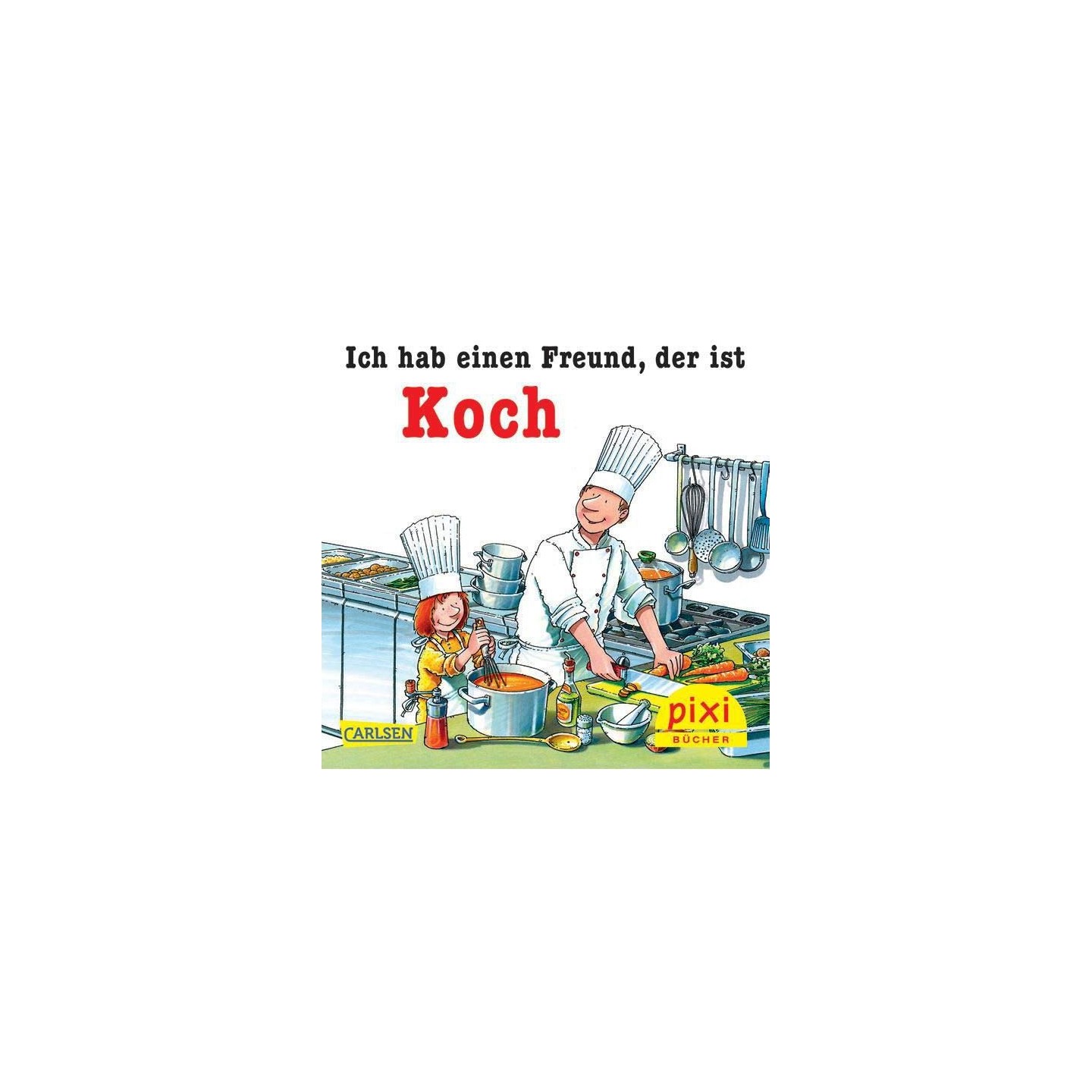 Ich hab eine Freund, der ist Koch