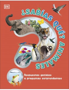 ¿Sabías qué? Animales: Respuestas geniales a preguntas sorprendentes