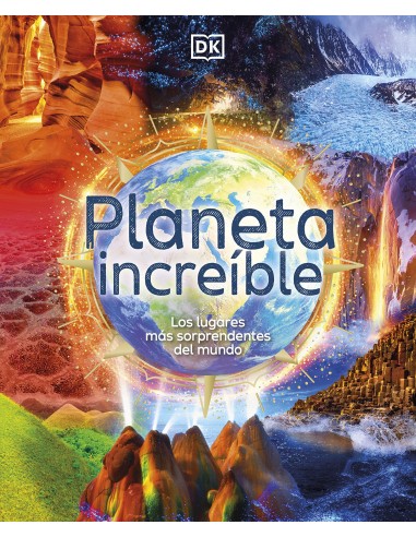 Planeta increíble: Los lugares más...