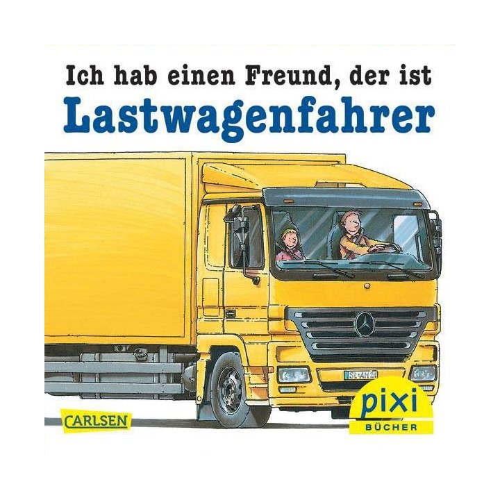 Ich hab eine Freund, der ist Lastwagenfahrer