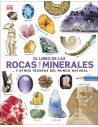 El libro de las rocas y los minerales... y otros tesoros del mundo natural
