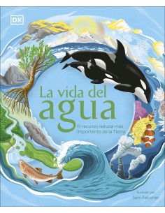 La vida del agua: El...