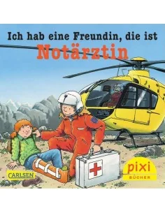 Ich hab eine Freund, der ist Notärztin