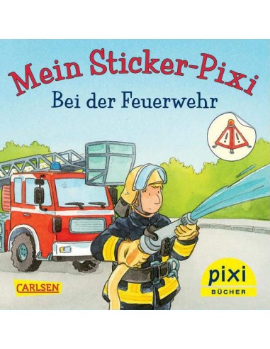 Mein Sticker-Pixi - Bei der Feuerwehr