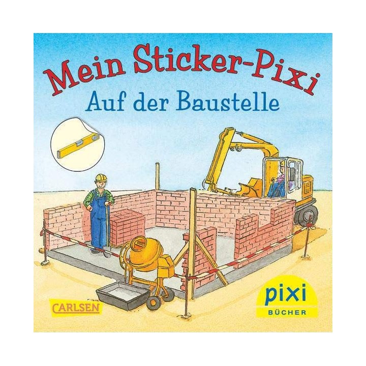 Mein Sticker-Pixi - Auf der Baustelle