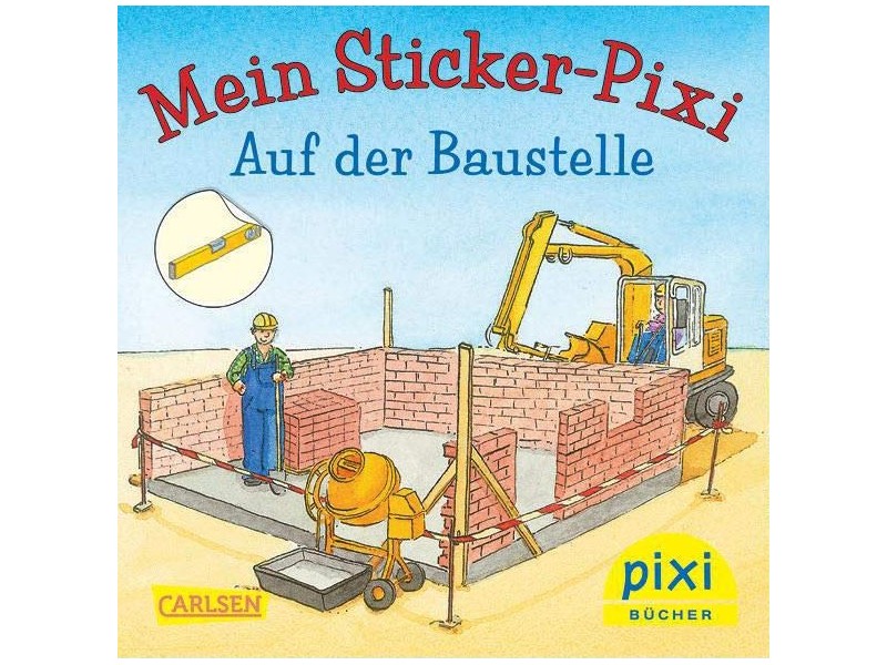 Mein Sticker-Pixi - Auf der Baustelle