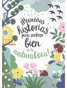 Pequeñas Historias para sentirse bien en la Naturaleza