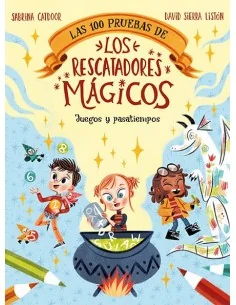 Las 100 pruebas de los Rescatadores Mágicos. Juegos y Pasatiempos.
