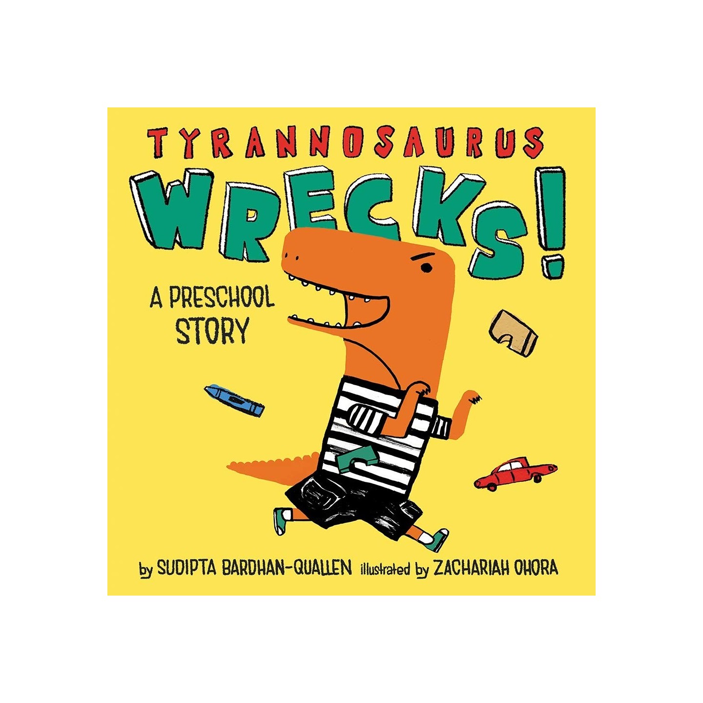 Tyrannosaurus Wrecks! A Preschool Story