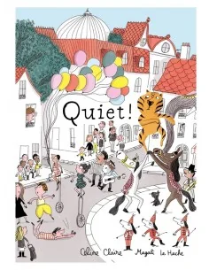 Quiet!