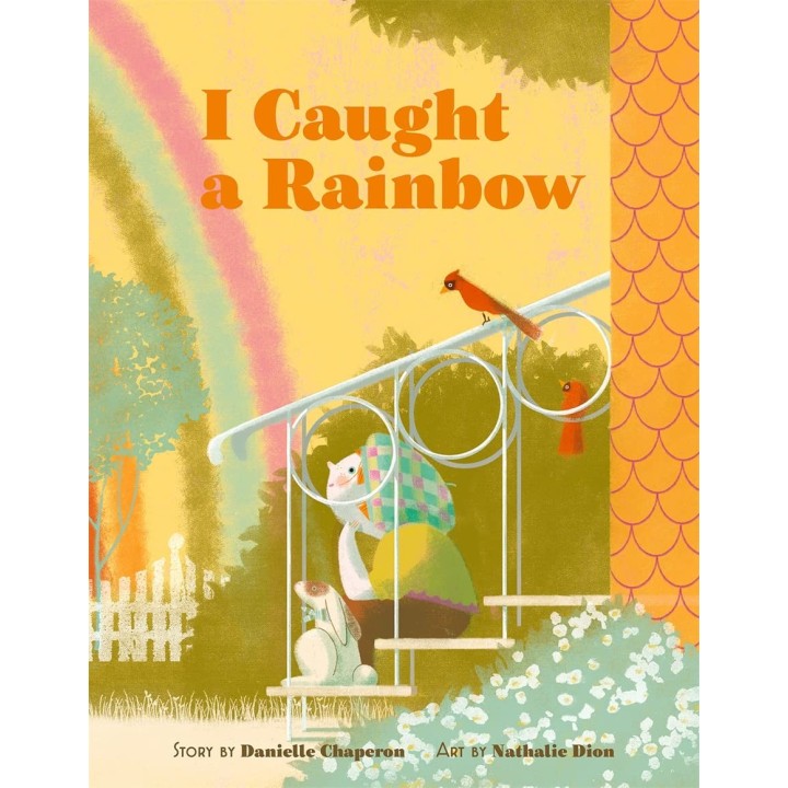 I Caught a Rainbow