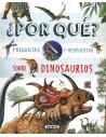 ¿Por qué? Preguntas y respuestas sobre dinosaurios