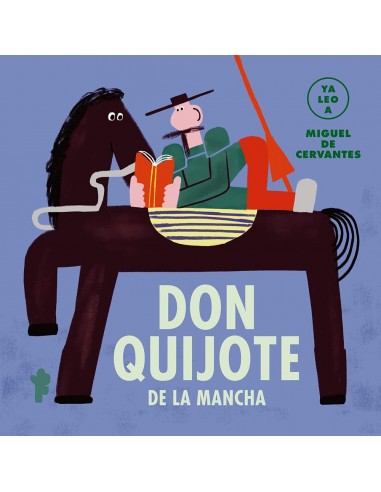 Ya leo a... Don Quijote de la Mancha