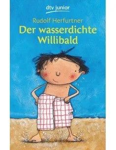 Der wasserdichte Willibald