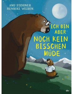 Ich bin aber noch kein bisschen müde