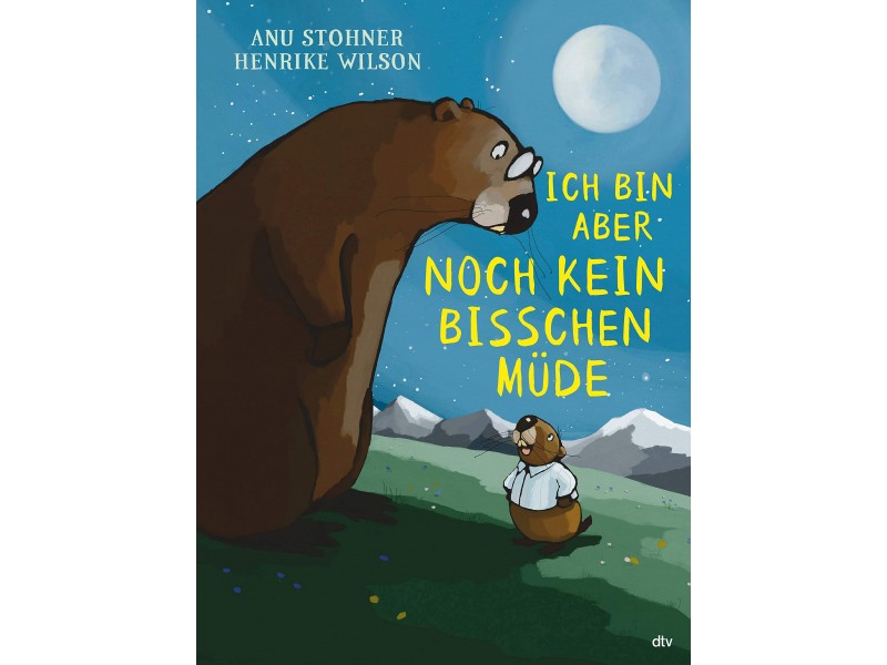 Ich bin aber noch kein bisschen müde