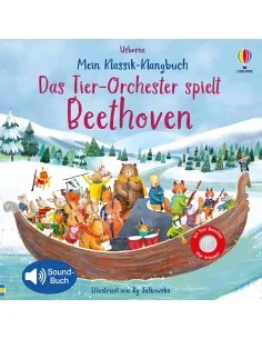 Mein Klassik-Klangbuch: Das Tier-Orchester spielt Beethoven