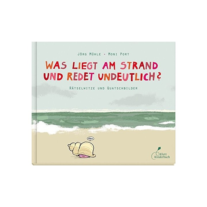 Was liegt am Strand und redet undeutlich?