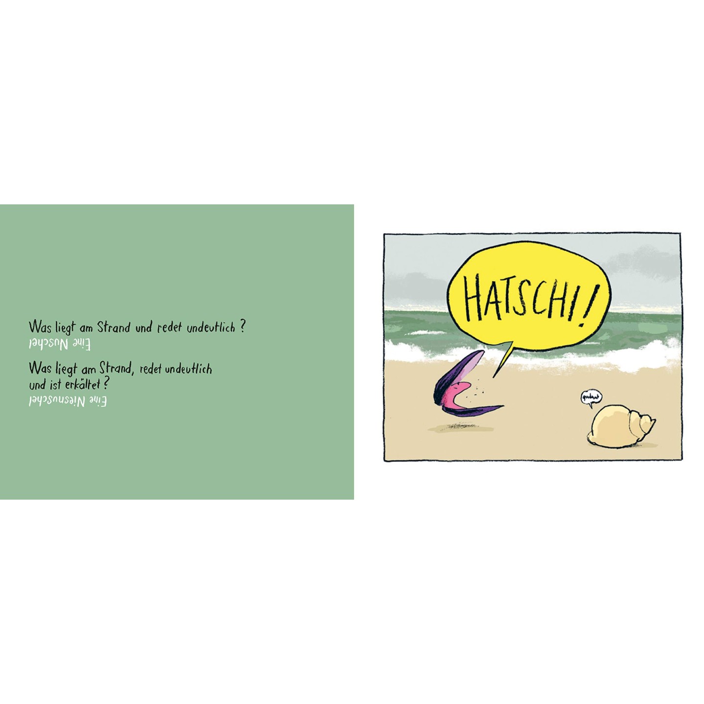 Was liegt am Strand und redet undeutlich?