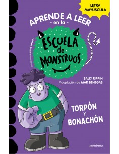Escuela de Monstruos. 9 Torpón y Bonachón