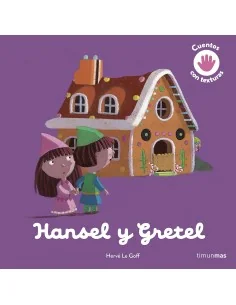 Hansel y Gretel. Cuento con texturas