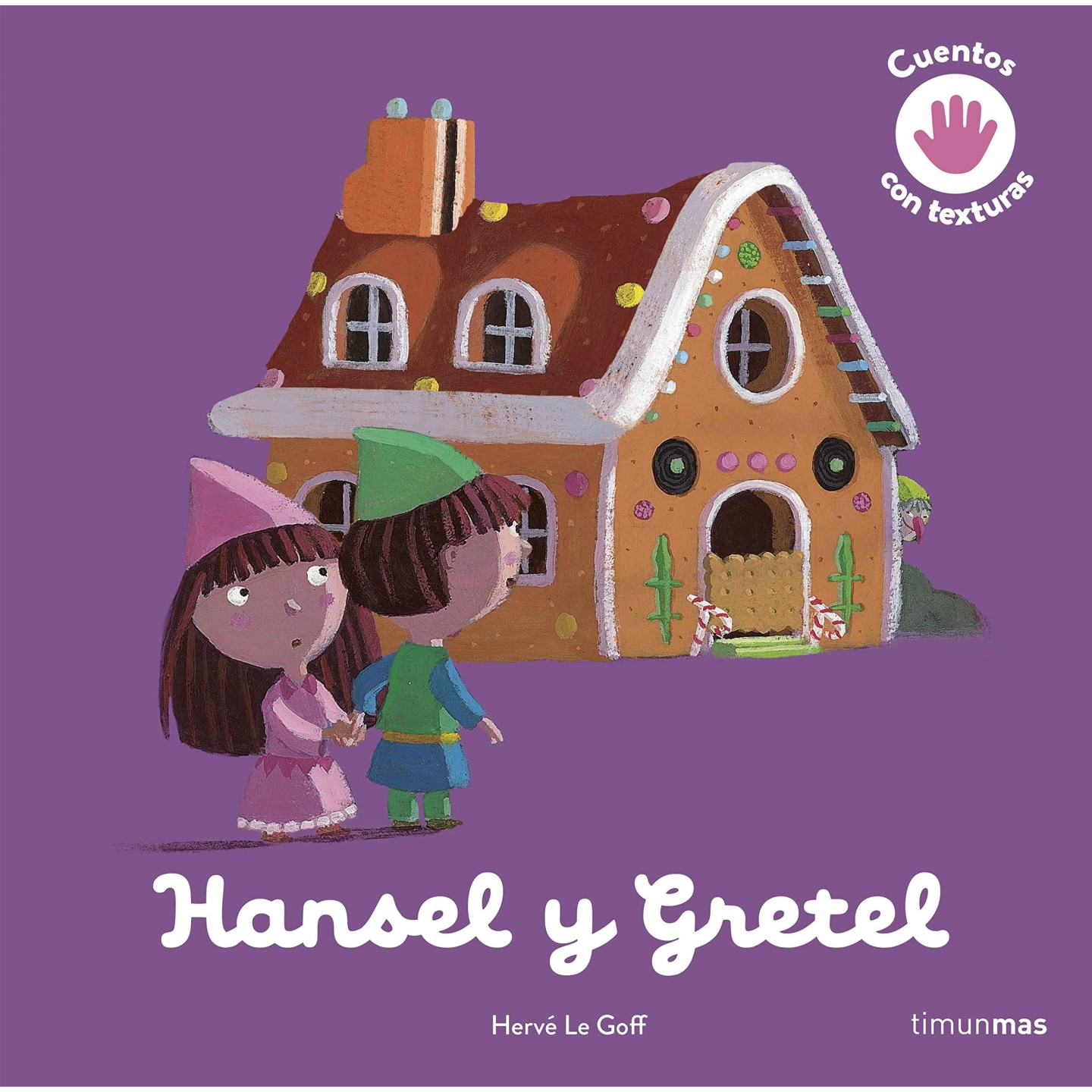 Hansel y Gretel. Cuento con texturas