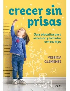 Crecer sin prisas