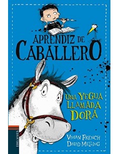 Aprendiz de caballero 2 - Una yegua llamada Dora