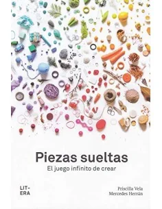 Piezas sueltas: El juego infinito de crear