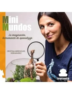 Mini Mundos. La imaginación, herramienta de aprendizaje