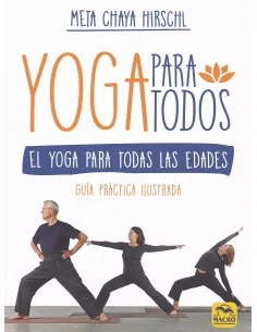 Yoga para Todos. El Yoga para todas las edades
